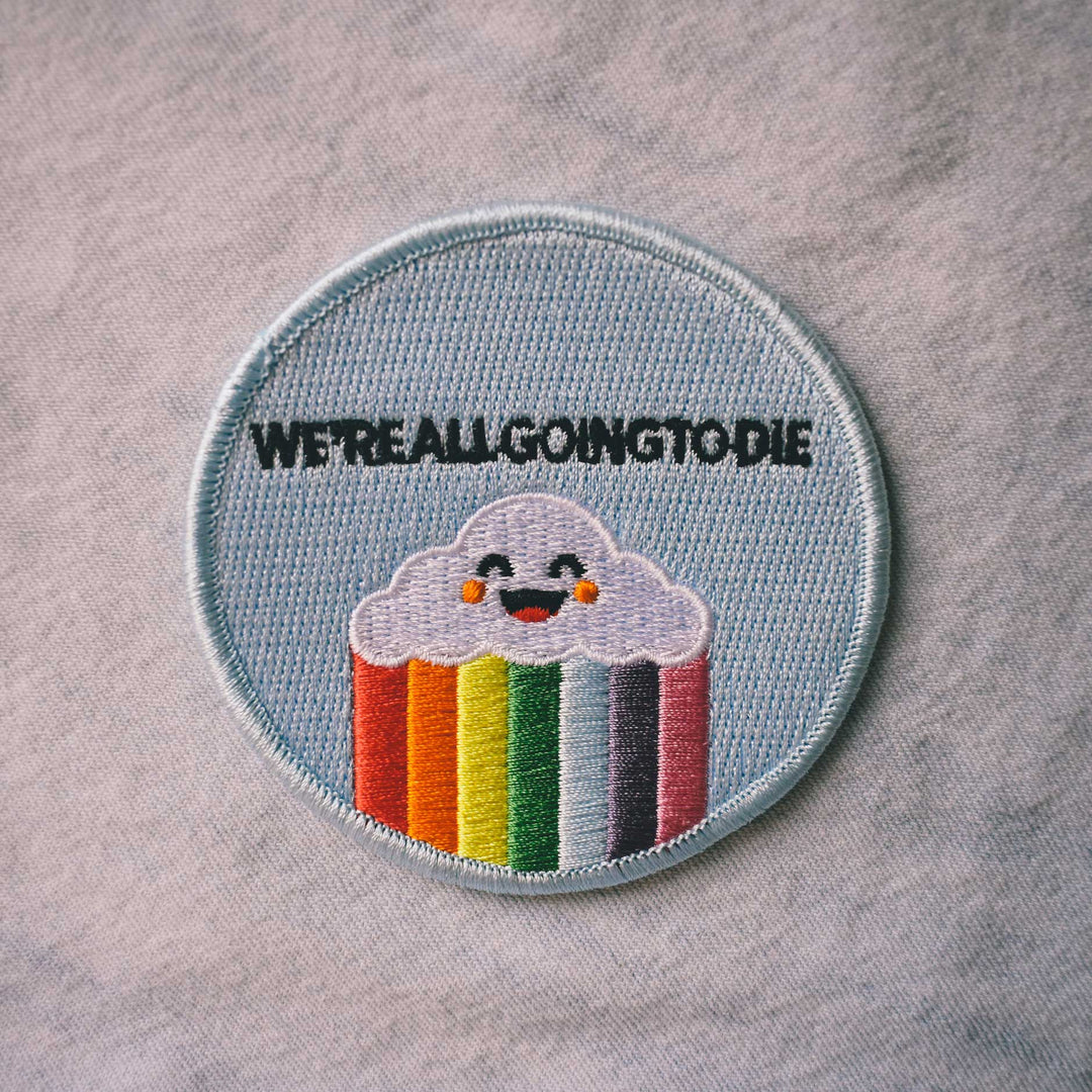 We're All Going to Die (Iron-On Patch)