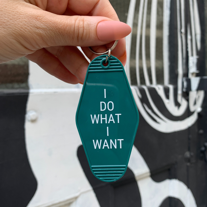 I Do What I Want Motel Keychain