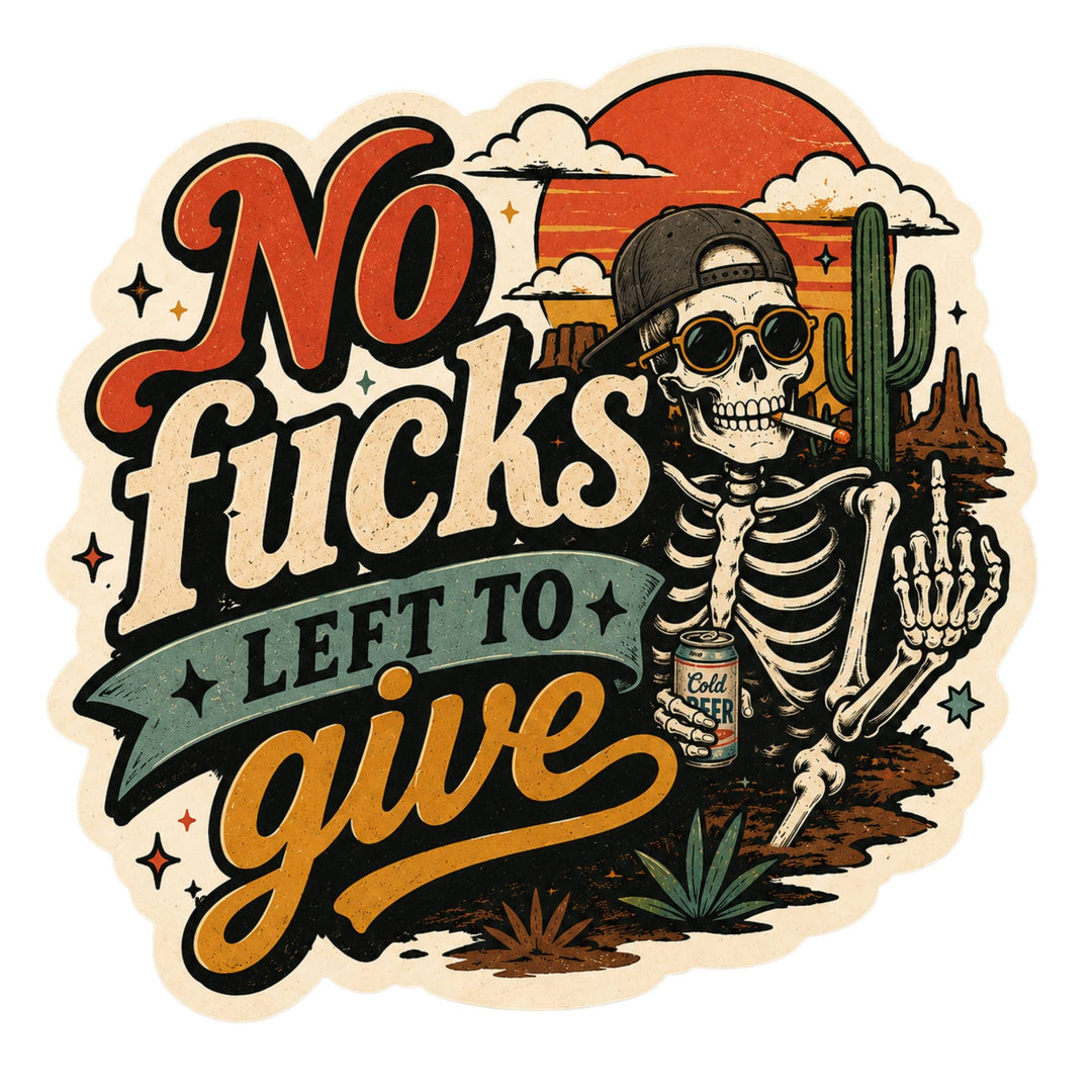 No Fuck Left to Give Sticker