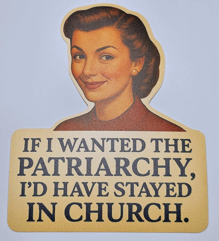 Anti-Patriarchy Sticker