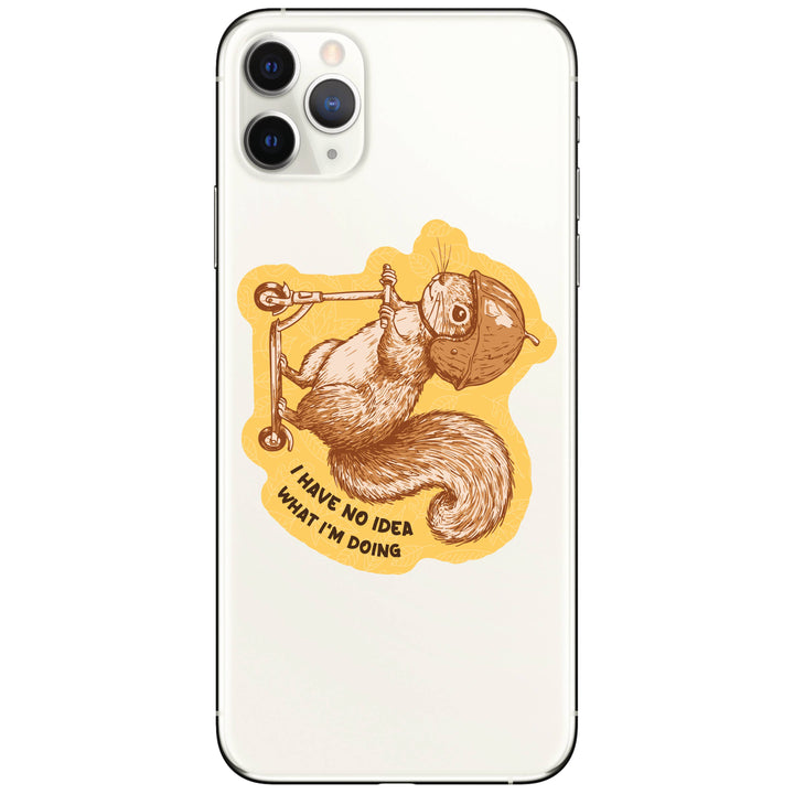 Phone case with a squirrel design and text 'I have no idea what I'm doing' on a white background