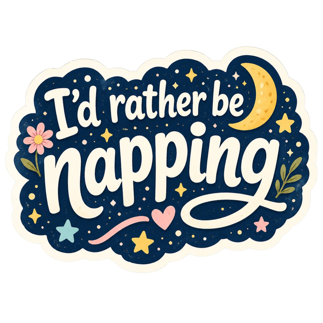 I'd Rather be Napping Sticker