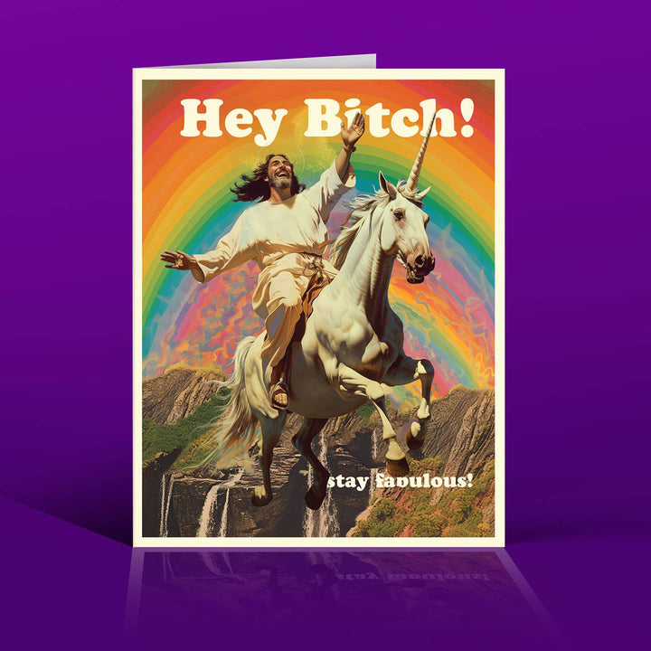 "Hey bitch, Stay Fabulous!" Card