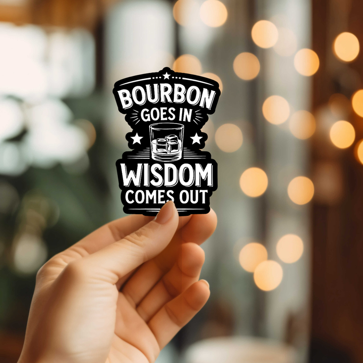 Bourbon Goes In Sticker