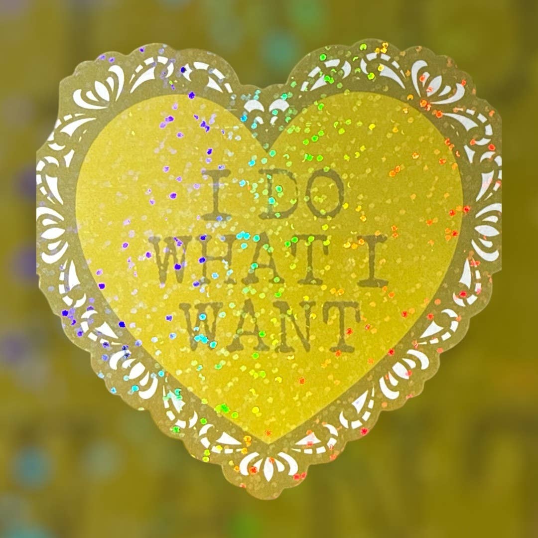 I Do What I Want Lace Heart Glitter Sticker