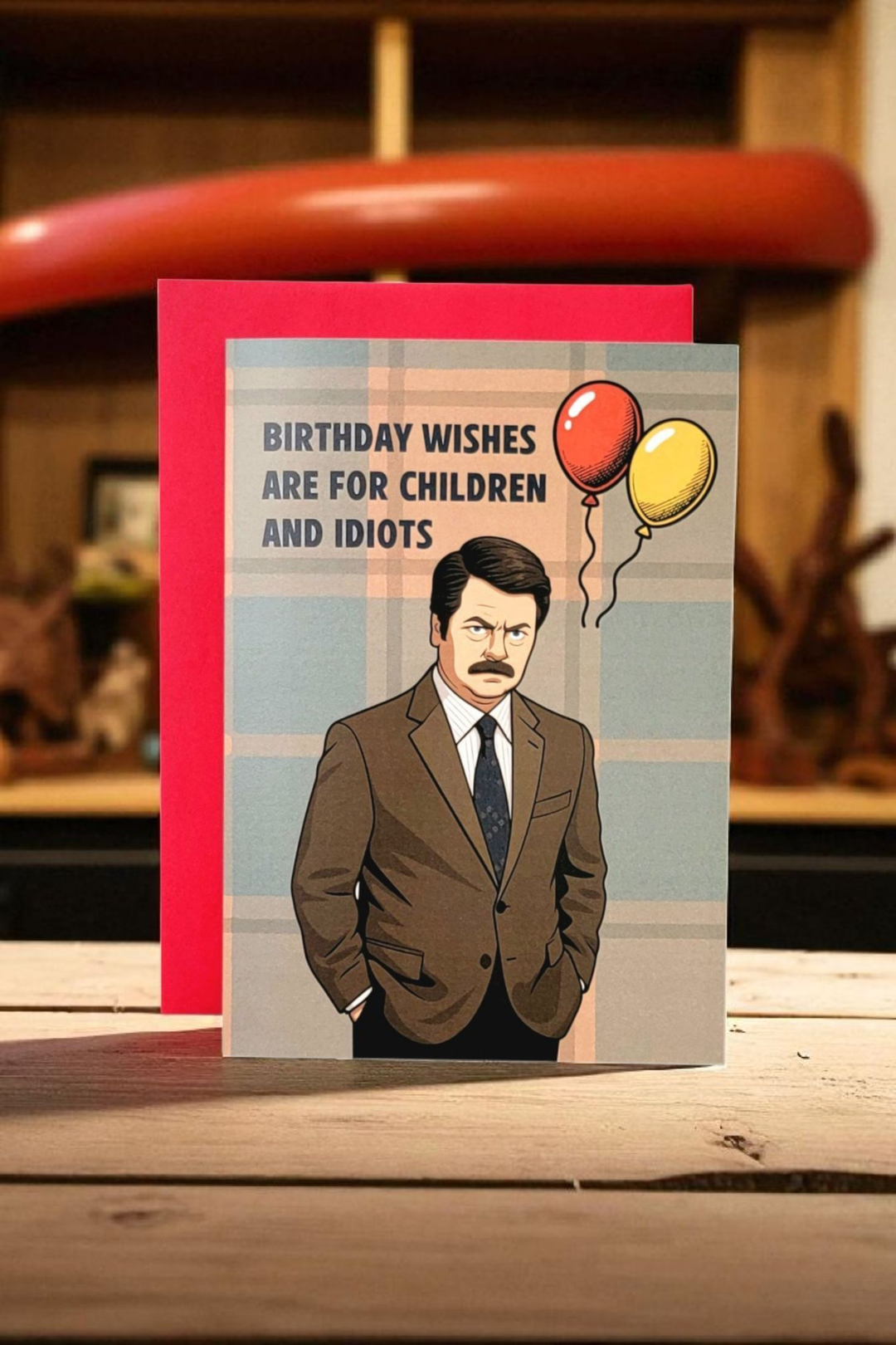 Birthday Wishes For Idiots - Ron Swanson Greeting card