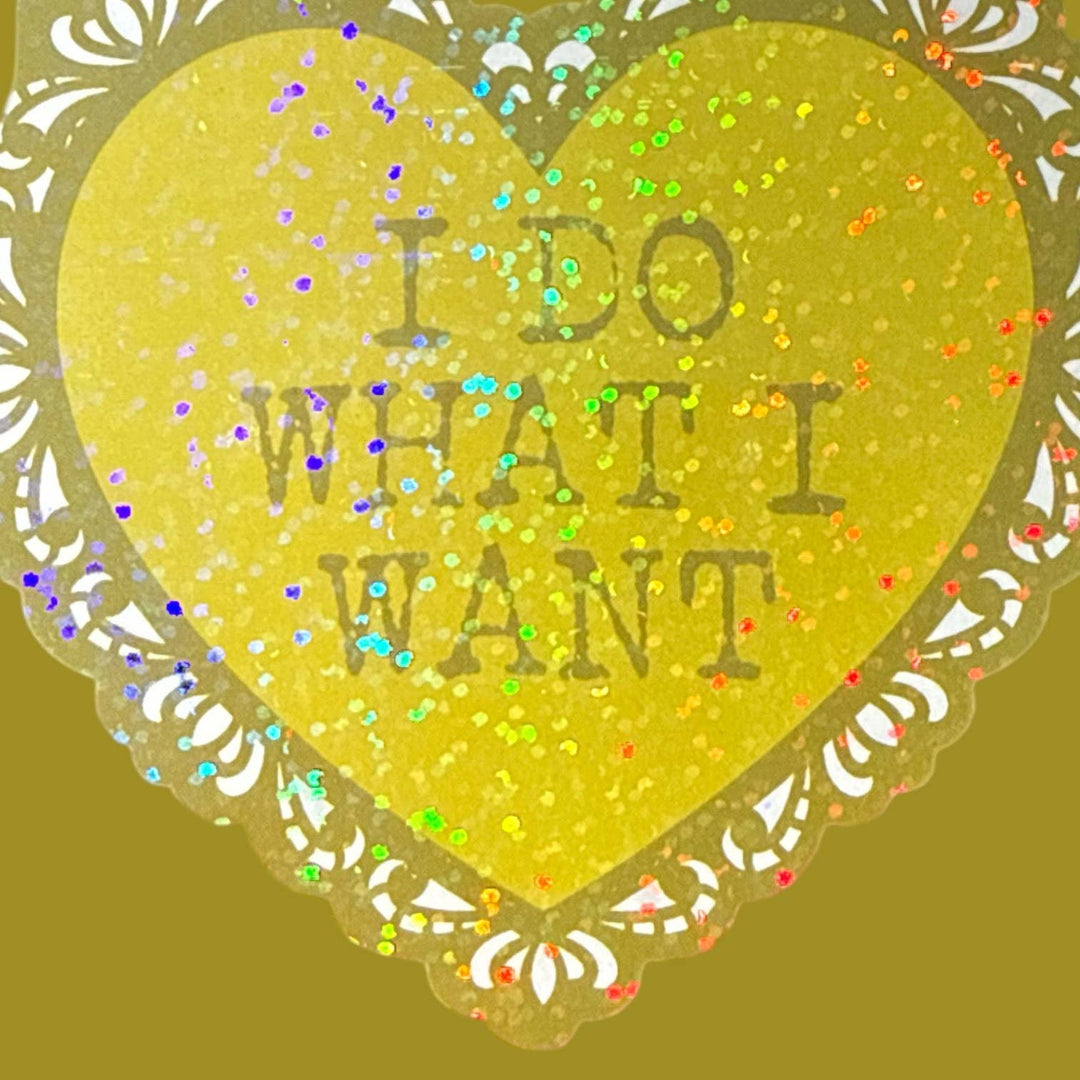 I Do What I Want Lace Heart Glitter Sticker