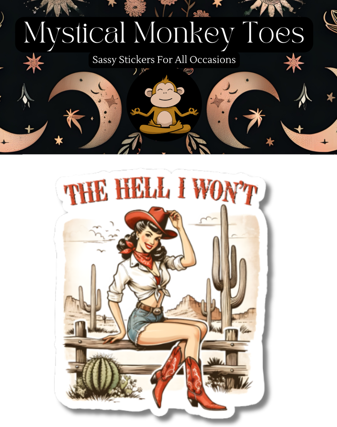 The Hell I Won't Sticker
