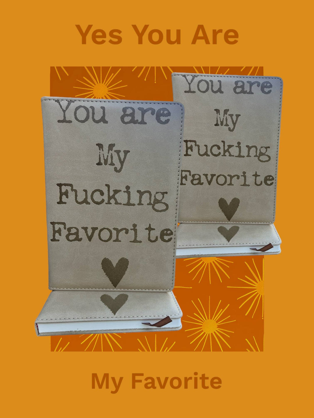 You are My Fucking Favorite Vegan Journal