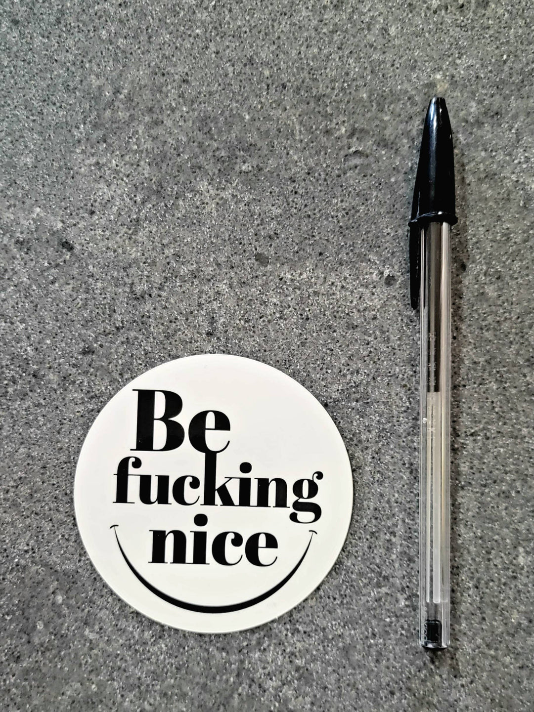 Be Fucking Nice Sticker