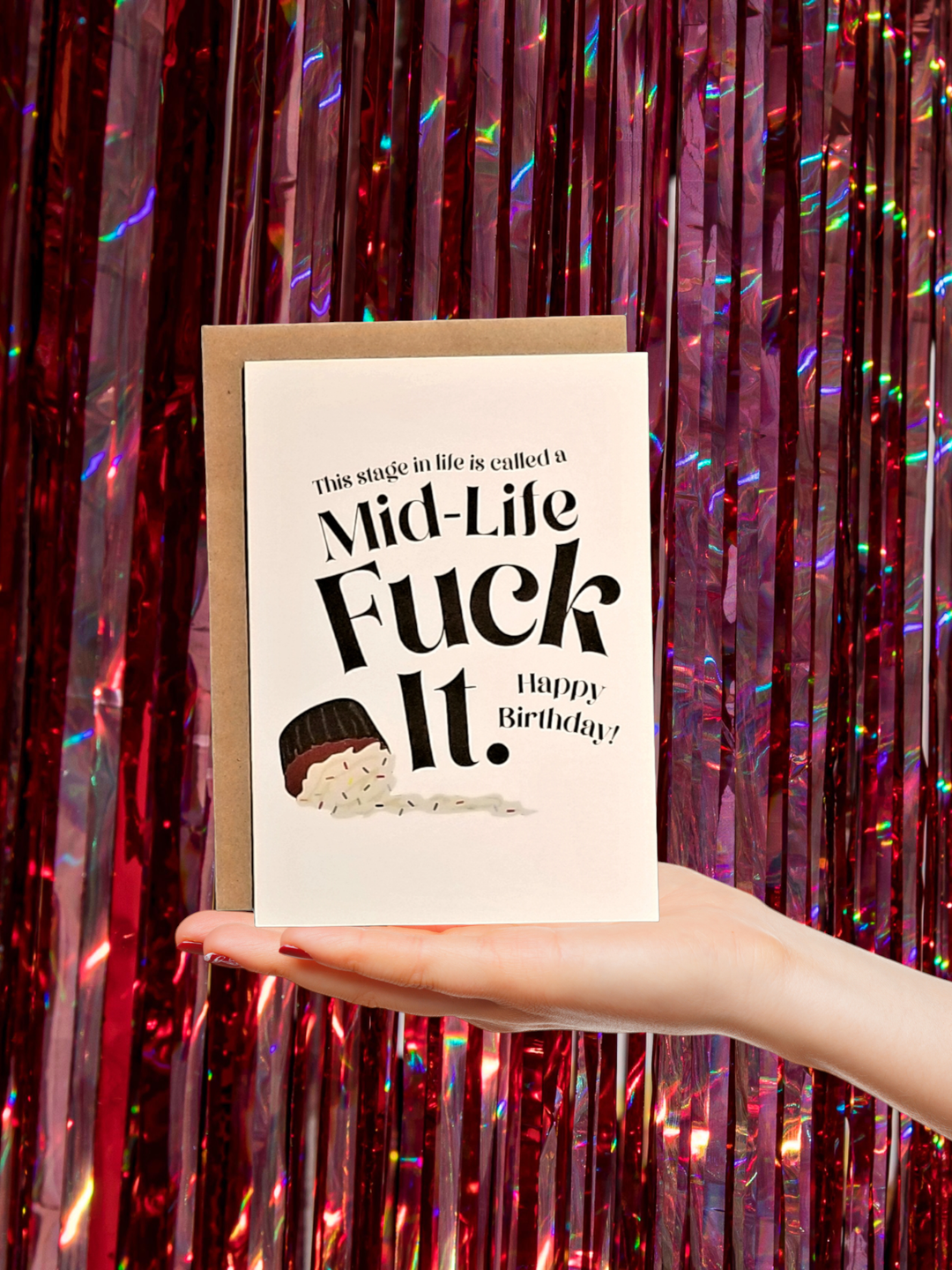 Mid-Life F*ck It Birthday Card