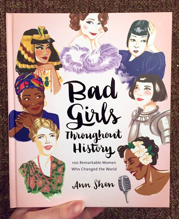 Bad Girls Throughout History: 100 Remarkable Women