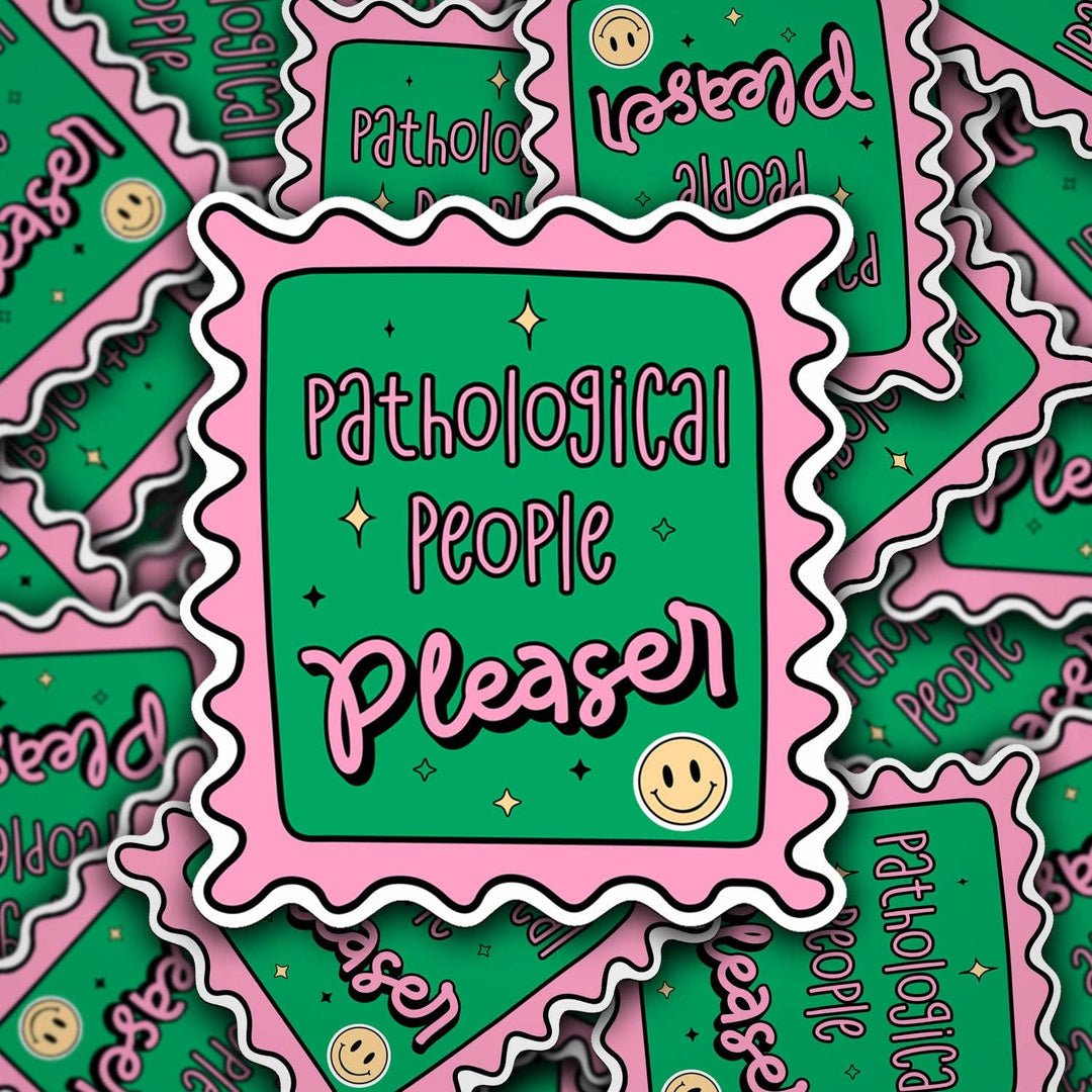 Pathological People Pleaser Sticker