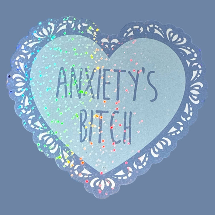 Anxiety's Bitch Lace Heart Glitter Sticker