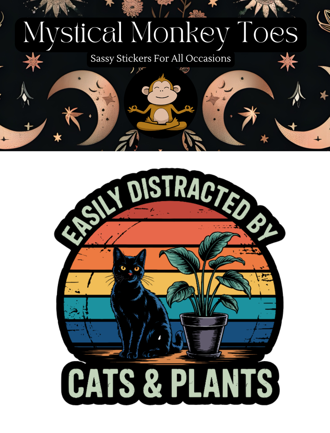Easily Distracted By Cats & Plants Sticker