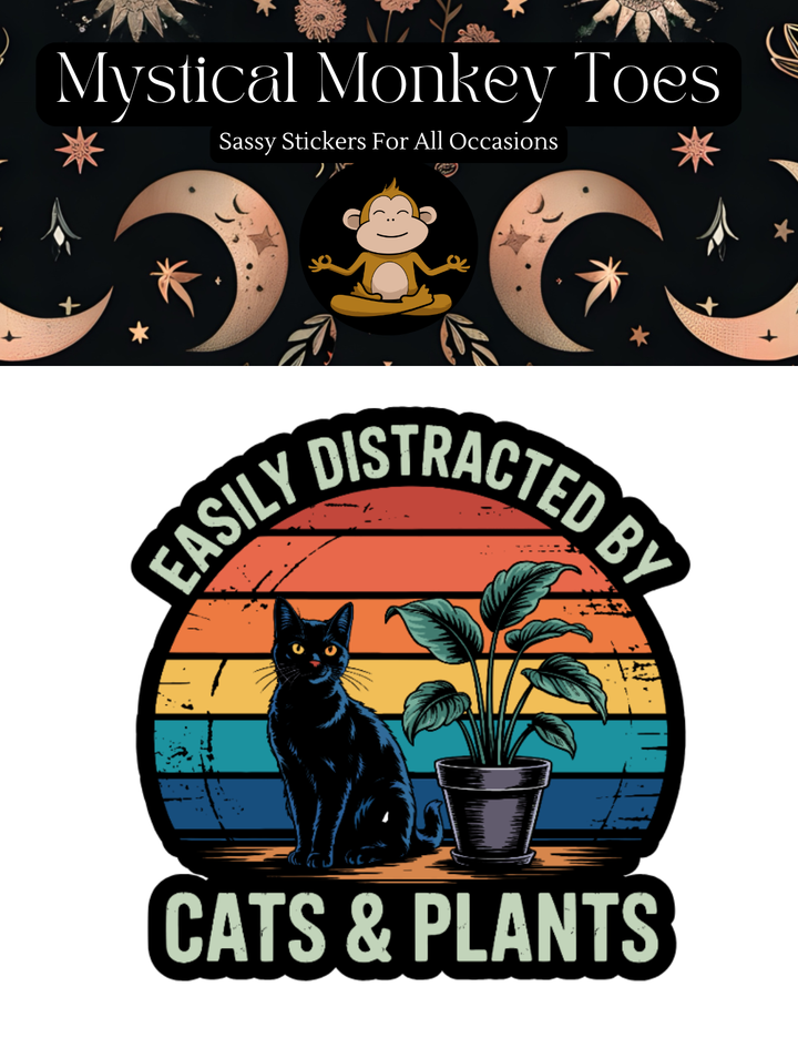 Easily Distracted By Cats & Plants Sticker