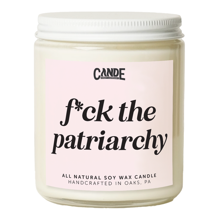 F*ck the Patriarchy Candle