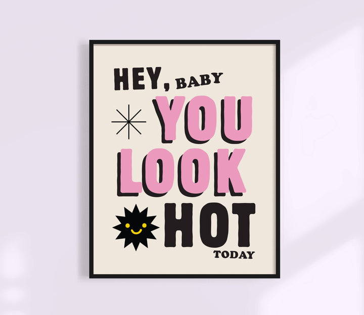 You Look Good Today  | Nice Bum Print | Body Positive Art