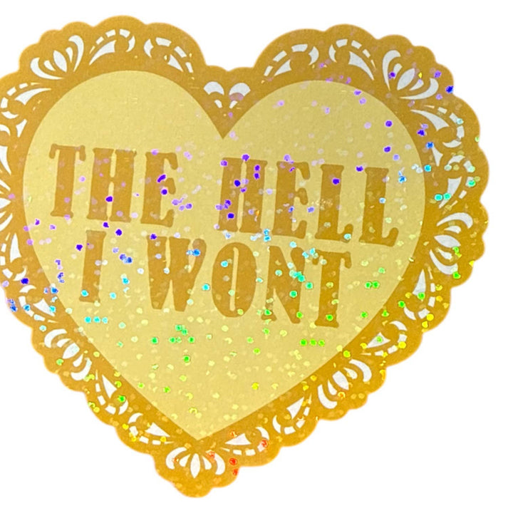 The Hell I Won't Lace Heart Glitter Sticker