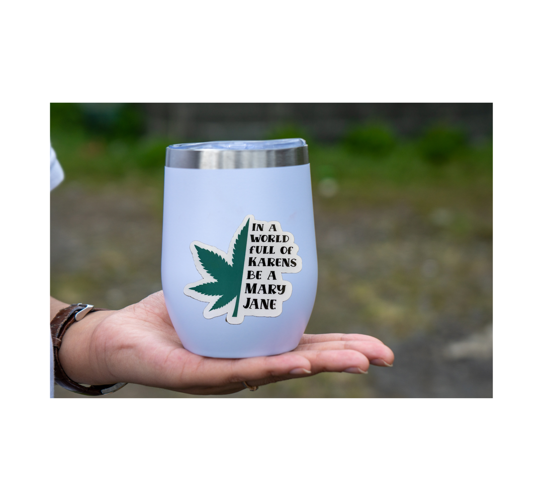 "In A World Full Of Karens, Be A Mary Jane" Sticker