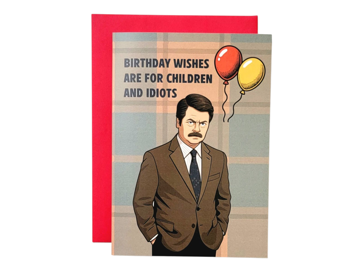 Birthday Wishes For Idiots - Ron Swanson Greeting card
