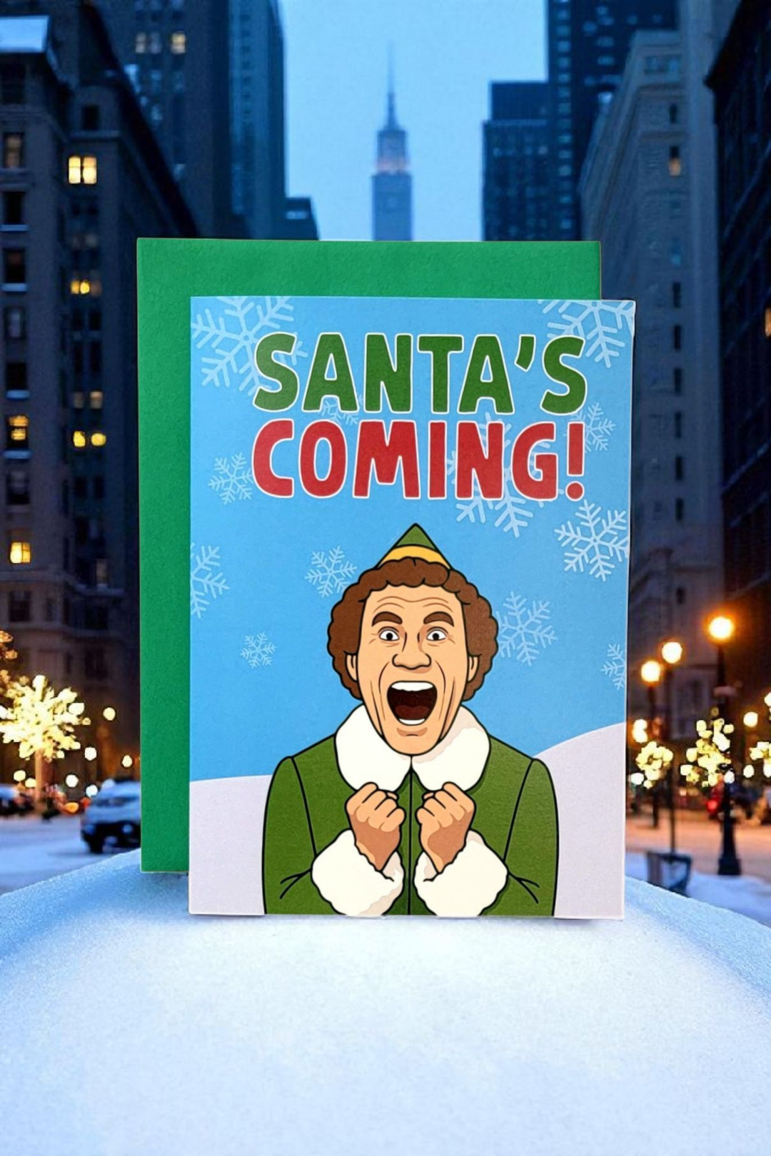 Santa's Coming! - Elf - Will Ferrell Greeting Card