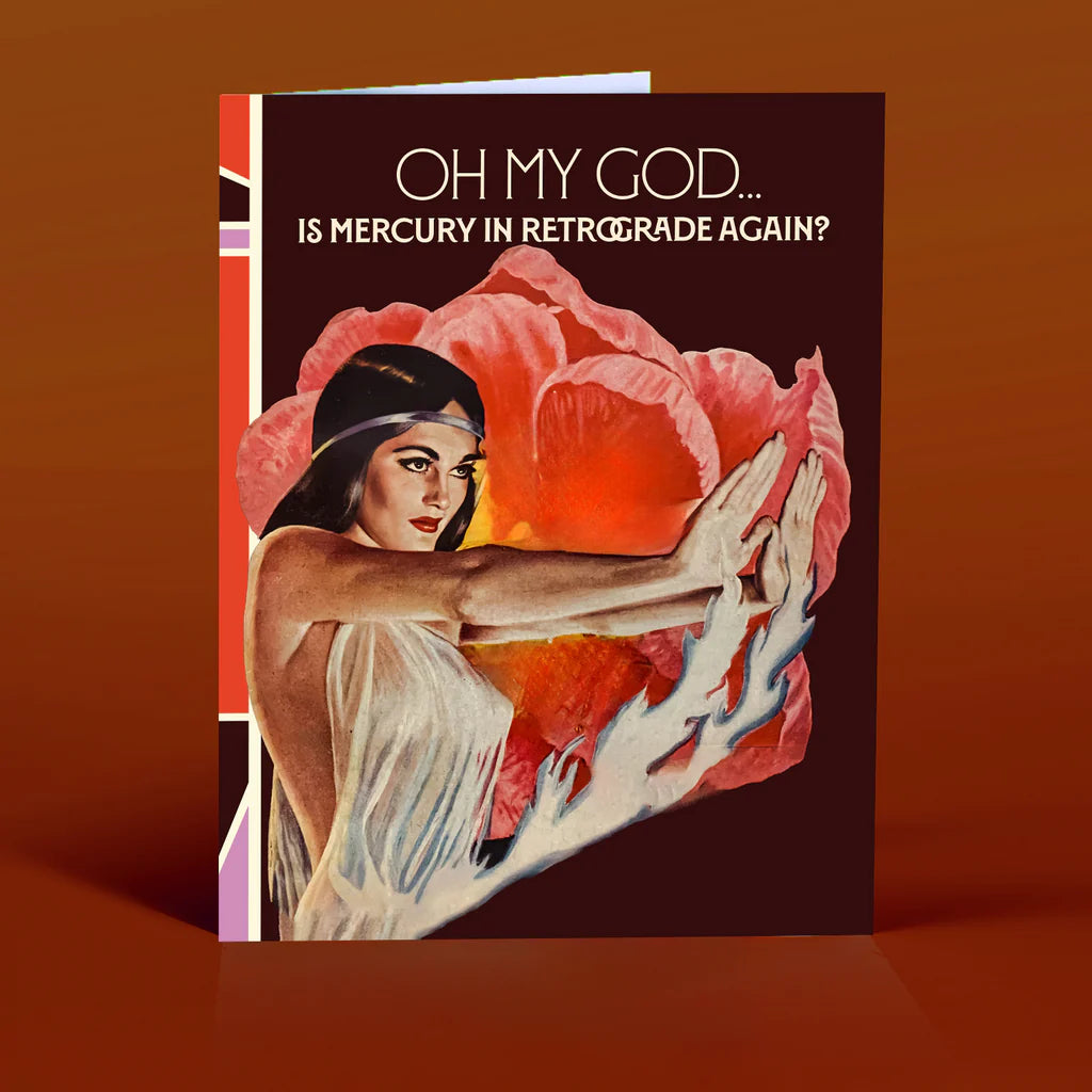 Mercury In Retrograde - Greeting Card